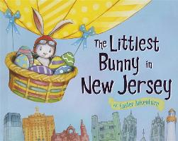 The Littlest Bunny in New Jersey: An Easter Adventure