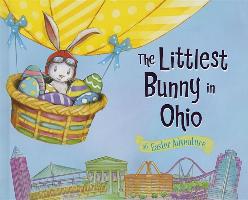 The Littlest Bunny in Ohio: An Easter Adventure