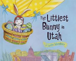 The Littlest Bunny in Utah: An Easter Adventure