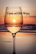 Taste of Old Wine