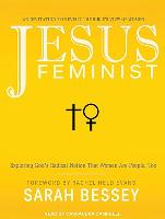 Jesus Feminist: An Invitation to Revisit the Bible's View of Women