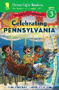 Celebrating Pennsylvania: 50 States to Celebrate