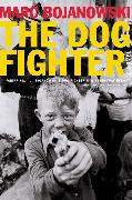 Dog Fighter, The