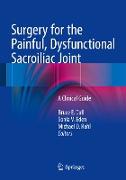 Surgery for the Painful, Dysfunctional Sacroiliac Joint