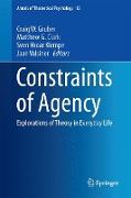 Constraints of Agency