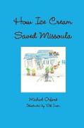 How Ice Cream Saved Missoula