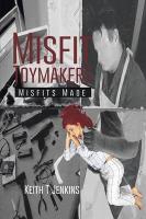 Misfit Toymakers: Misfits Made