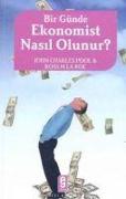 Bir Günde Ekonomist Nasil Olunur