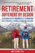 Retirement: Different by Design