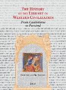 The History of the Library in Western Civilization, Volume IV: From Cassiodorus to Furnival: Classical and Christian Letters, Schools and Libraries in