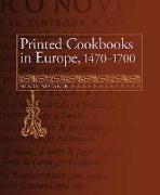 Printed Cookbooks in Europe, 1470-1700: A Bibliography of Early Modern Culinary Literature