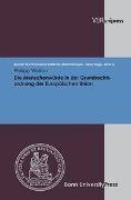 Die Menschenwürde in der Grundrechtsordnung der Europäischen Union