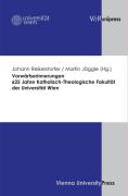 Vorwärtserinnerungen. 625 Jahre Katholisch-Theologische Fakultät der Universität Wien