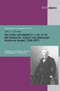 Das Echte und Innerliche in der Kunst: Der Komponist, Dirigent und Pädagoge Woldemar Bargiel (1828 -1897)