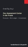 Das Assessment-Center in der Praxis