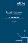 Productive Performance of Chinese Enterprises: An Empirical Study