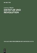 Diktatur und Revolution