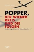 Popper, der Wiener Kreis und die Folgen
