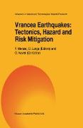 Vrancea Earthquakes: Tectonics, Hazard and Risk Mitigation