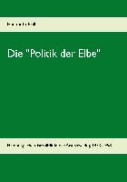 Die "Politik der Elbe"