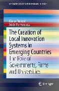 The Creation of Local Innovation Systems in Emerging Countries