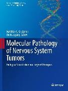 Molecular Pathology of Nervous System Tumors