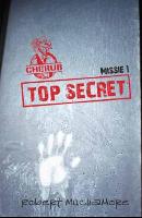 Cherub / Missie 1 Top Secret / druk 1