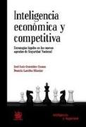 Inteligencia económica y competitiva : estrategias legales en las nuevas agendas de seguridad nacional