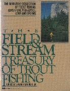 The Field and Stream Treasury of Trout Fishing