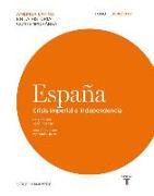 España: Crisis imperial e independencia. Tomo I, 1808-1830