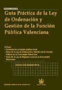 Guía práctica de la Ley de Ordenación y Gestión de la Función Pública Valenciana