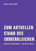 Zum aktuellen Stand des Immergleichen