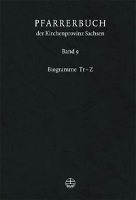 Pfarrerbuch der Kirchenprovinz Sachsen. Bd. 9: Pfarrerbuch der Kirchenprovinz Sachsen 9