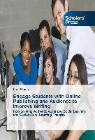 Engage Students with Online Publishing and Audience to Improve Writing
