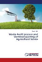 Waste Audit process and Vermicomposting of Agricultural Waste