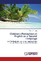 Children's Perception of English as a Second Language
