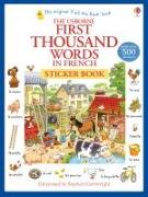 First Thousand Words in French Sticker Book