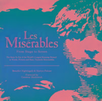 Les Miserables - From Stage to Screen