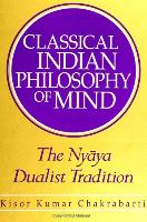 Classical Indian Philosophy of Mind: The Nyaya Dualist Tradition