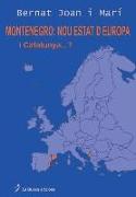 Montenegro, nou estat d'Europa, i Catalunya?