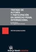 Tratado de autoría y participación en derecho penal internacional : en homenaje al prof. Augusto Ramírez Ocampo