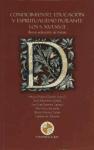 Conocimiento, educación y espiritualidad en los siglos XVI-XVII : breve selección de textos