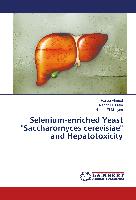 Selenium-enriched Yeast "Saccharomyces cerevisiae" and Hepatotoxicity