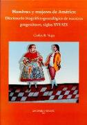 Hombres y mujeres de América : diccionario biográfico-genealógico de nuestros progenitores