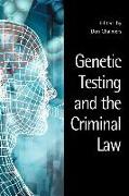 Genetic Testing and the Criminal Law
