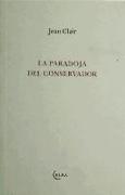 PARADOJA DEL CONSERVADOR,LA(9788493803414)