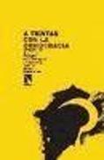 A tientas con la democracia : movilización, actitudes y cambio en la provincia de Albacete, 1966-1977