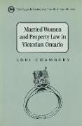 Married Women and the Law of Property in Victorian Ontario