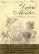 Dulces + recetas de la abuela