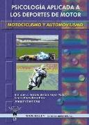 Psicología aplicada a los deportes de motor : motociclismo y automovilismo